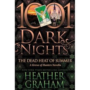 The Dead Heat of Summer: A Krewe of Hunters Novella -- Heather Graham